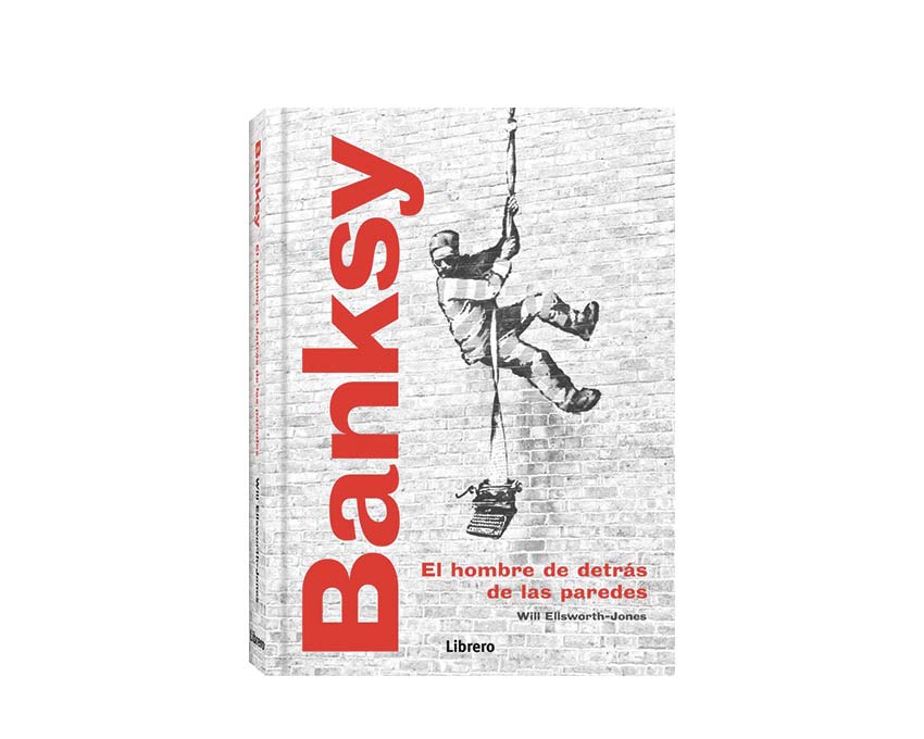 Banksy, El Hombre detrás de las paredes